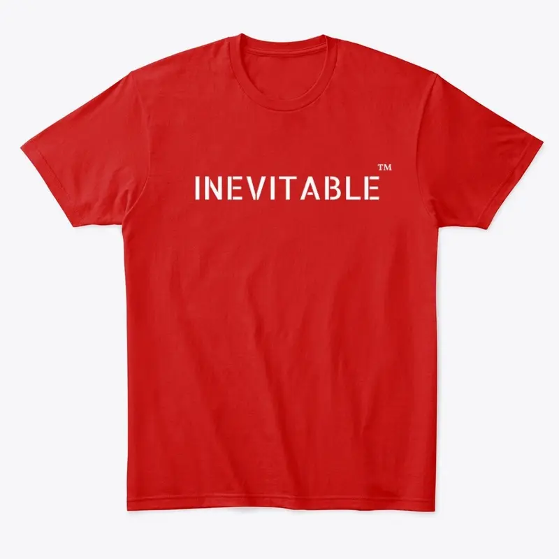 Inevitable Shirt